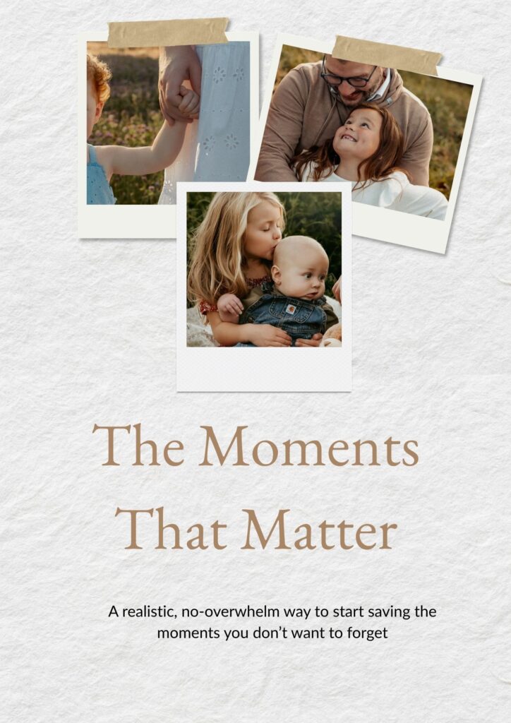 The moments that matter freebie for moms to download.
